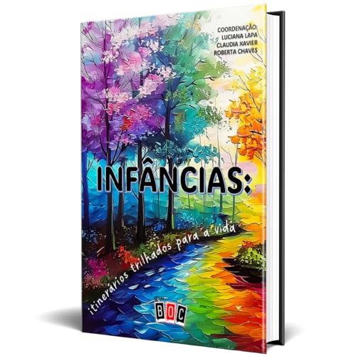 Infâncias: Itinerários Trilhados para Vida