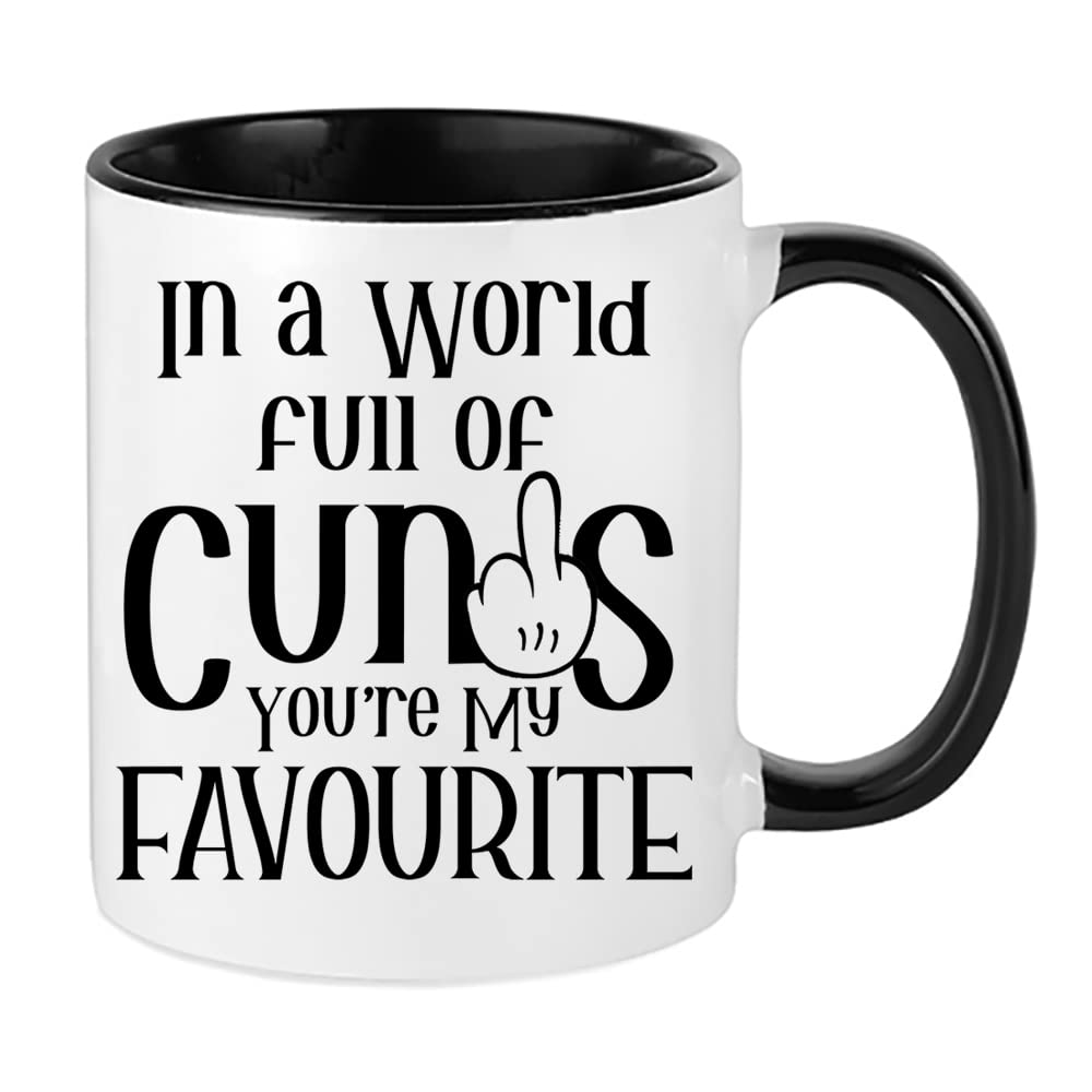 Getagift in a World Full of Cunts You are My Favourite Birthday, Christmas, Secret Santa Unique Ceramic Inside Coloured Coffee Mug. (Black)