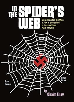 Hardcover In the Spider's Web: Decades After the War, a Jew Is Enmeshed in International Nazi Intrigue Book