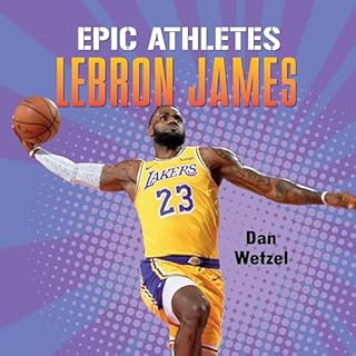 Page de couverture de Epic Athletes: LeBron James