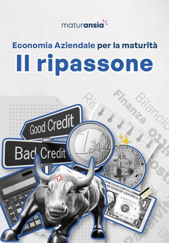 Economia aziendale per la maturità. Il ripassone