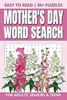 Mother's Day Word Search Puzzle Book: Featuring All About Mom, Love, Gratitude, Family, Gifts and More. B0F4MRWJ8Z Book Cover