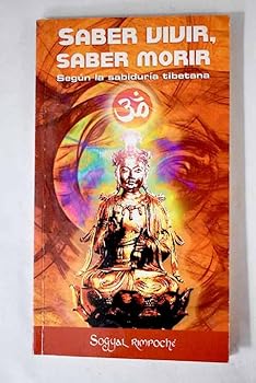 Paperback Saber vivir, saber morir: según la sabiduría tibetana [Spanish] Book