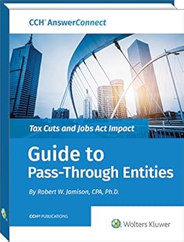 Paperback Tax Cuts and Jobs ACT Impact- Guide to Pass Through Entities Book