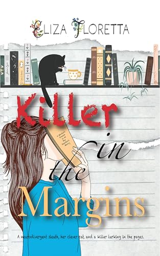 Killer in the Margins: A neurodivergent sleuth, her clever cat, and a killer lurking in the pages (The Red Pen Mysteries Book 1)