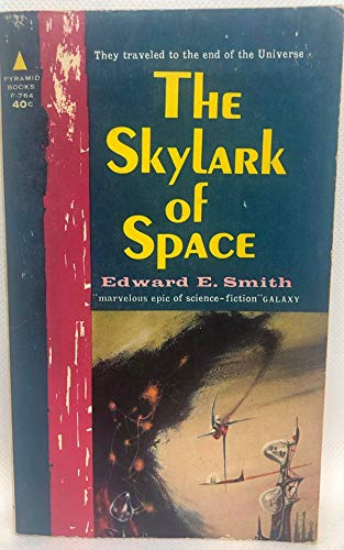 The Skylark Of Space First in the Great "Skylar... B003YSSA1Q Book Cover
