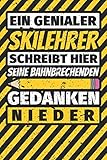  Notizbuch liniert: Skilehrer Geschenke lustig Abschluss Geschenkidee Beruf