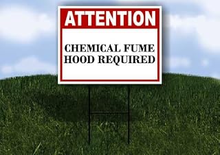 Chemical Fume Hood Required Attention 1 Double Sided 18x24 in Yard Road Sign w/stand