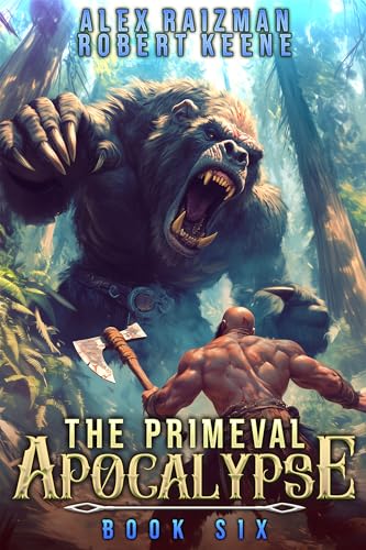 Cover of The Primeval Apocalypse: Book Six