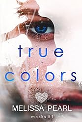Amazon.com: True Colors (Masks Book 1) eBook : Pearl, Melissa ...