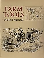 Farm tools through the ages 0883940353 Book Cover