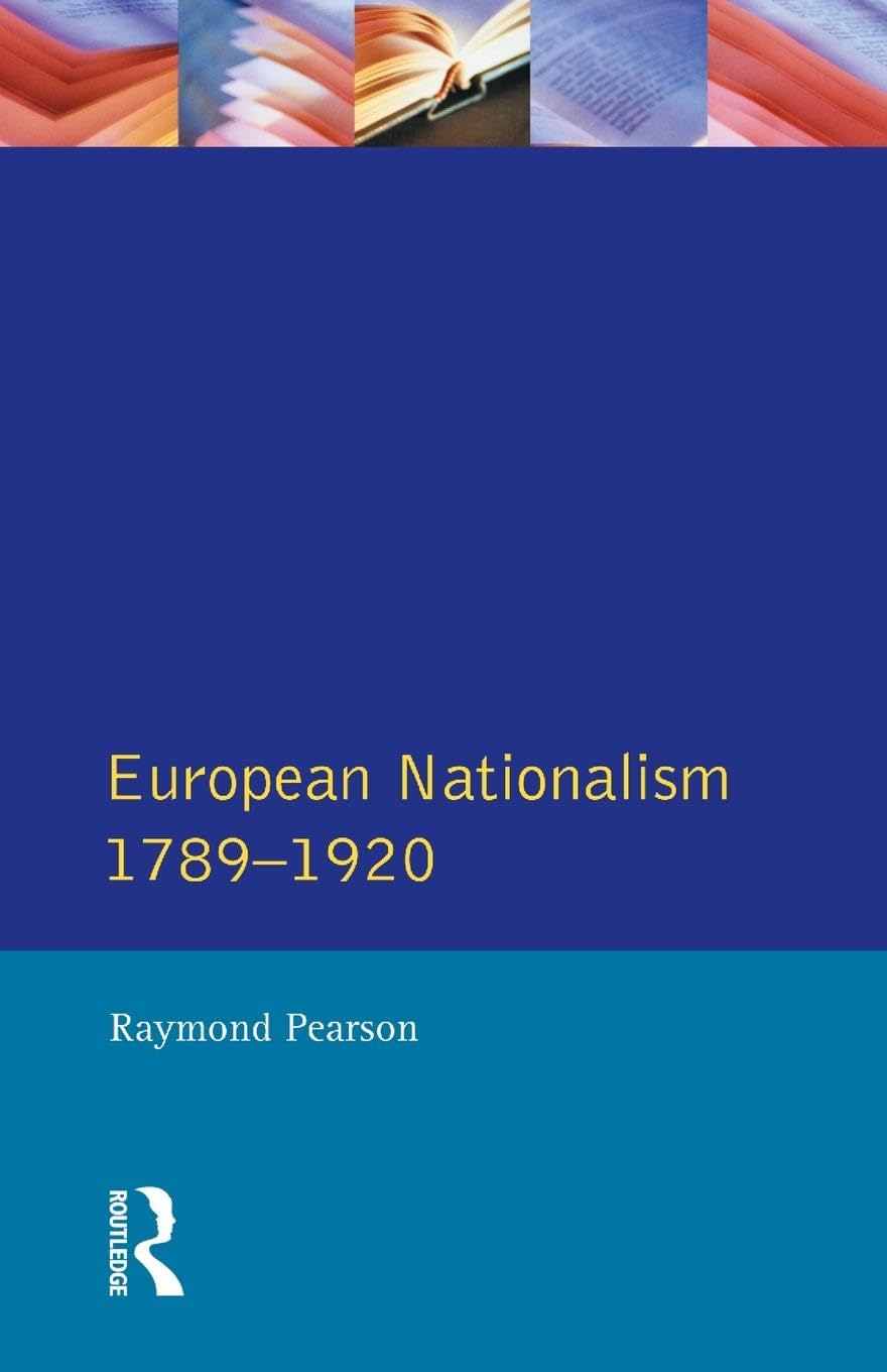 The Longman Companion to European Nationalism 1789-1920 (Longman Companions To History)
