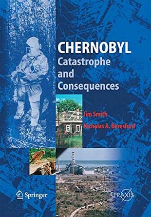 Chernobyl: Catastrophe and Consequences 2005th Edition book cover