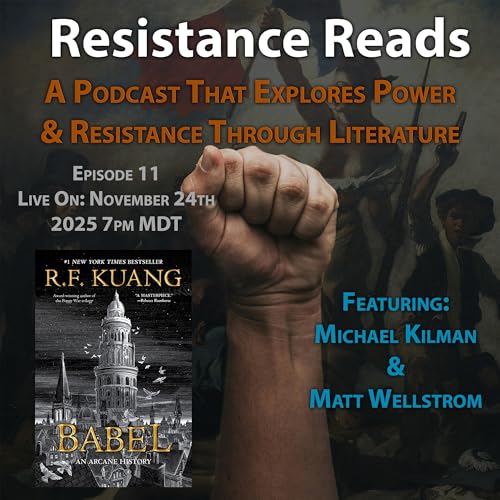 Resistance Reads Podcast Episode 11: Babel by R.F. Kuang