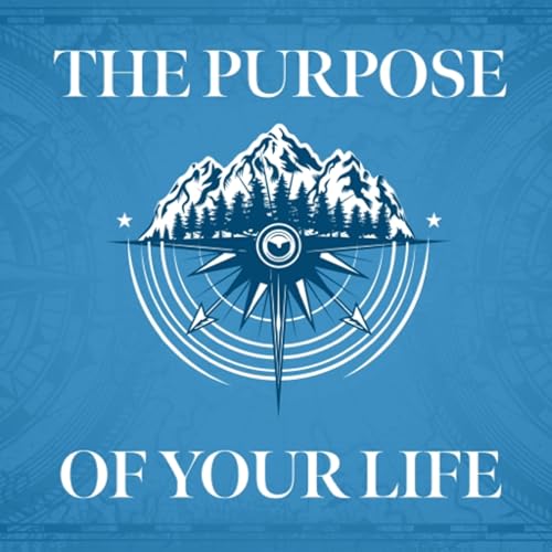 Couverture de The Purpose of Your Life