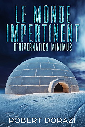  Le monde impertinent d'Hivernatien Minimus : le gentil sorcier qui vit en Antarctique et cache sa ba Gratuit