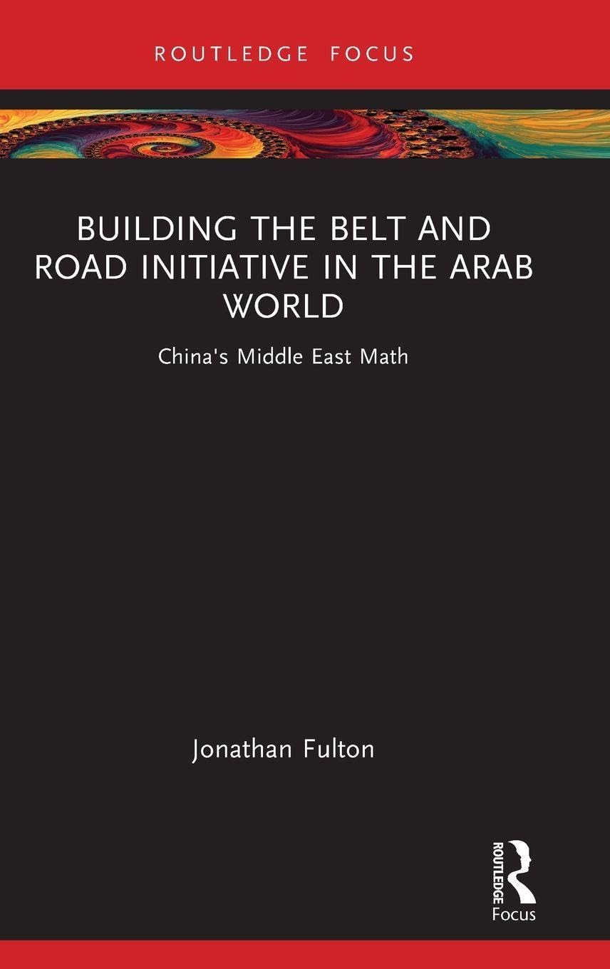 Building the Belt and Road Initiative in the Arab World by Jo... - 9781032281803