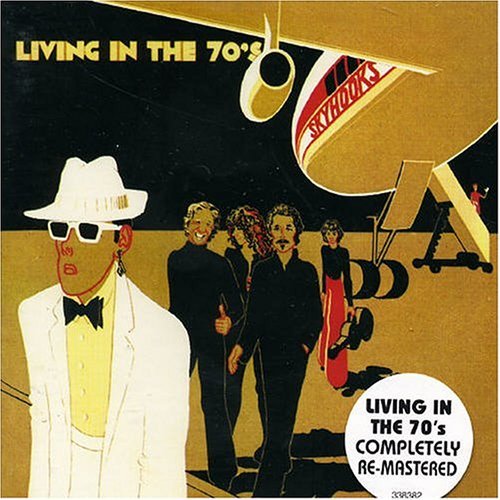 Living in the 70's by SKYHOOKS (20050125) Music