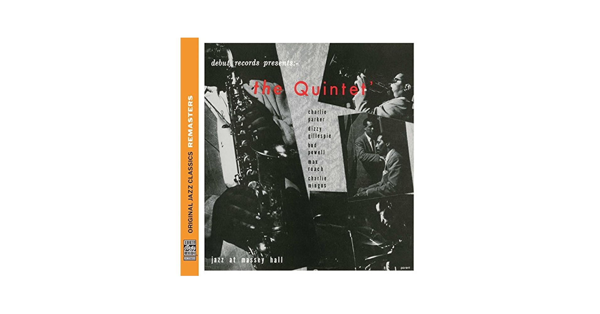Parker/Gillespie/Powell/Roach/Mingus - The Quintet: Jazz At