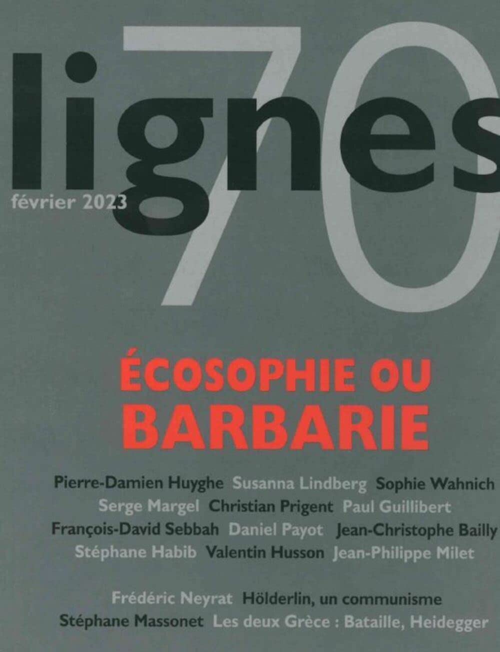 Revue Lignes N°70: Écosophie ou barbarie