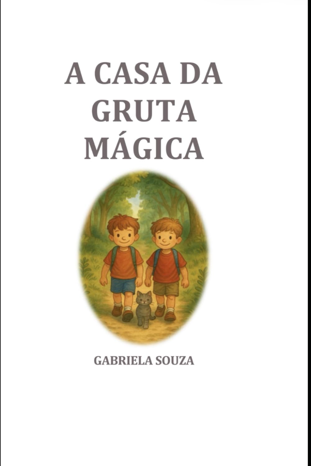 A Casa da Gruta Mágica (Histórias infantis)