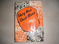 They had their hour, B00085NY64 Book Cover