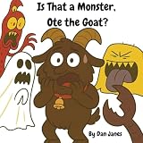  Is That a Monster, Ote the Goat?