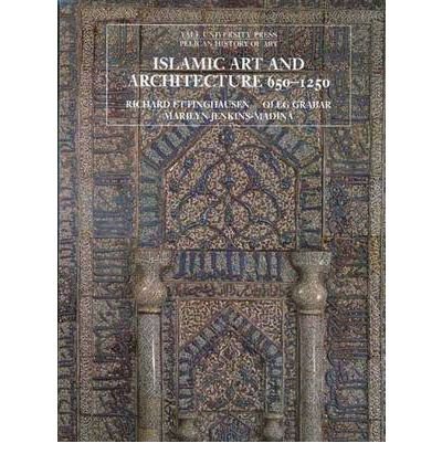 Islamic Art and Architecture, 650-1250 (Pelican History of Art / Yale University Press (Paperback)) (Paperback) - Common