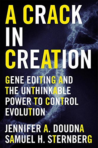 A Crack in Creation: Gene Editing and the Unthinkable Power to Control Evolution