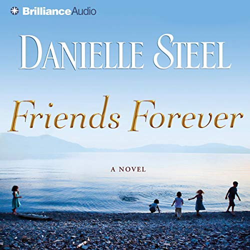 Friends Forever A Novel (Audible Audio Edition) Danielle