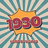  1930 Libros de Visitas: Libro de visitas para fiestas de cumpleaños de estilo retro para que la familia y los amigos inserten saludos y mensajes  100 páginas  Vol 3
