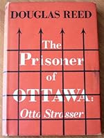 The Prisoner of Ottawa: Otto Strasser B0000CIKNN Book Cover