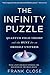 The Infinity Puzzle: Quantum Field Theory and the Hunt for an Orderly Universe
