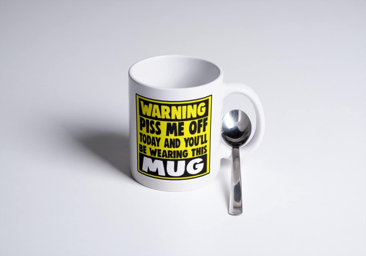 Rude Work Mug, Funny Mug, Work Mug - Piss me Off Today and You'll be Wearing This Mug CMUG35, White Mug Full Colour Print - Image 3