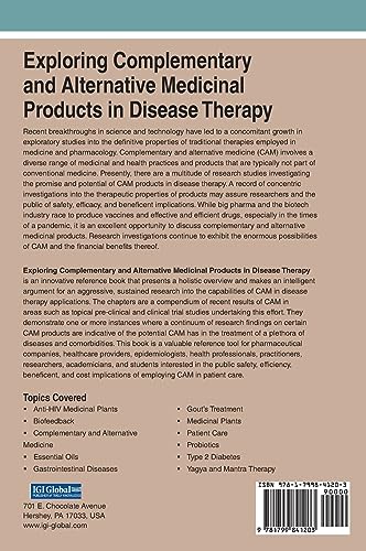 Exploring Complementary and Alternative Medicinal Products in Disease Therapy (Advances in Medical Diagnosis, Treatment, and Care)
