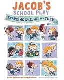 Jacob's School Play: Starring She, He, and They