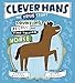 Clever Hans: The True Story of the Counting, Adding, and Time-Telling Horse