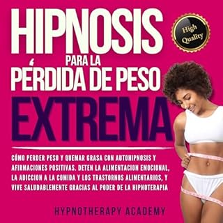 Hipnosis Para La P&eacute;rdida de Peso Extrema cover art