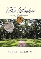 The Locket: A Story of Undying Love 1490761993 Book Cover