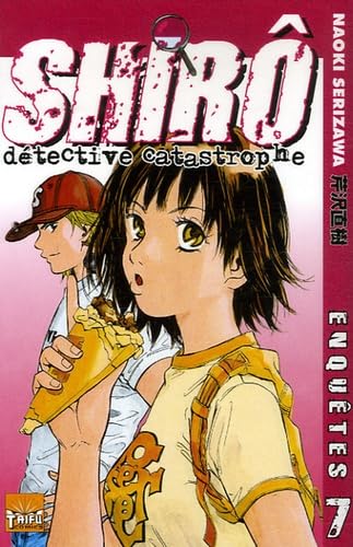 Shirô Détective Catastrophe — Tome 7