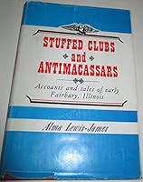 Stuffed clubs and antimacassars B0006BT662 Book Cover