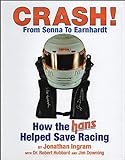 CRASH! From Senna to Earnhardt -- How the HANS Helped Save Racing