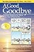 A Good Goodbye: Funeral Planning for Those Who Don't Plan to Die