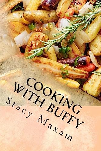 Cooking with Buffy: Where Food and Family Come Together