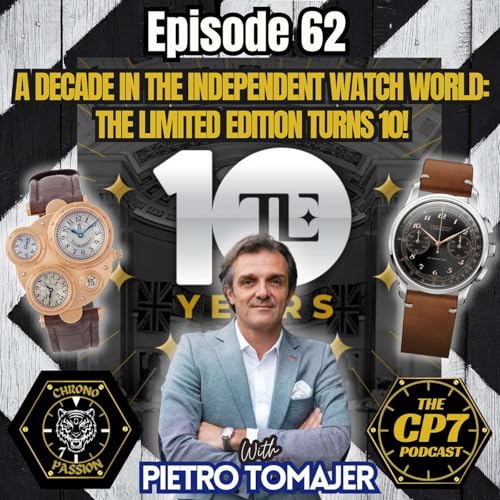 Page de couverture de Ep #62: A Decade In The Independent Watch World: The Limited Edition Turns 10 with Pietro Tomajer