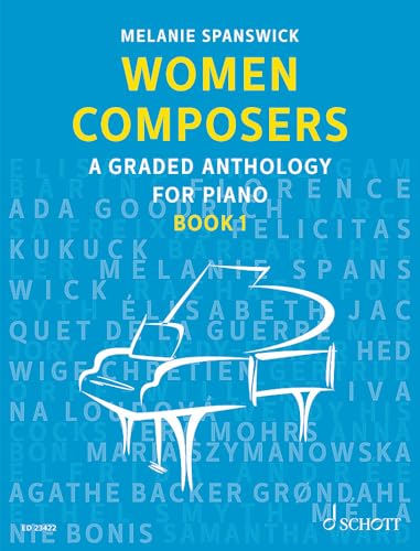 Women Composers: A Graded Anthology for Piano: 1
