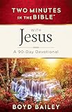 Two Minutes in the Bible with Jesus: A 90-Day Devotional