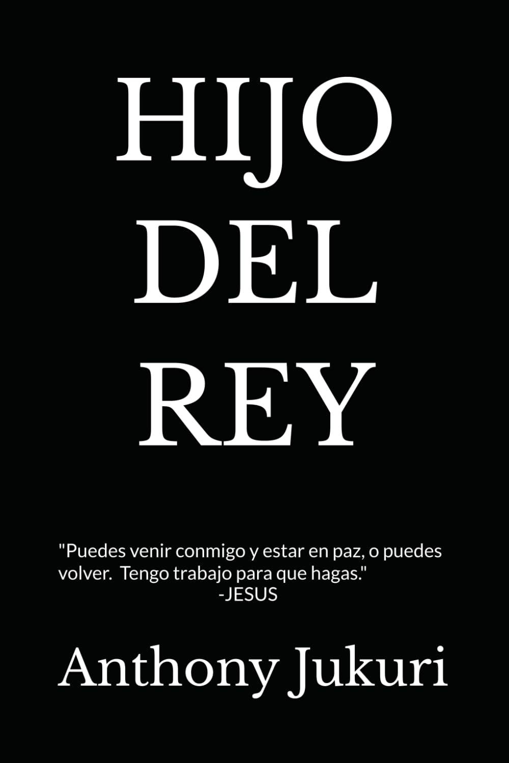 HIJO DEL REY: Una historia real de quebranto, guerra espiritual y un Padre que nunca se fue