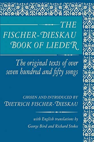 The Fischer-Dieskau Book of Lieder: The Original Texts of Over Seven Hundred and Fifty Songs (Limelight)