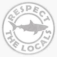 Vista 1 de Vision Signs Pegatina de vinilo Respect The Locals Shark Sticker Bumper Sticker 5 pulgadas